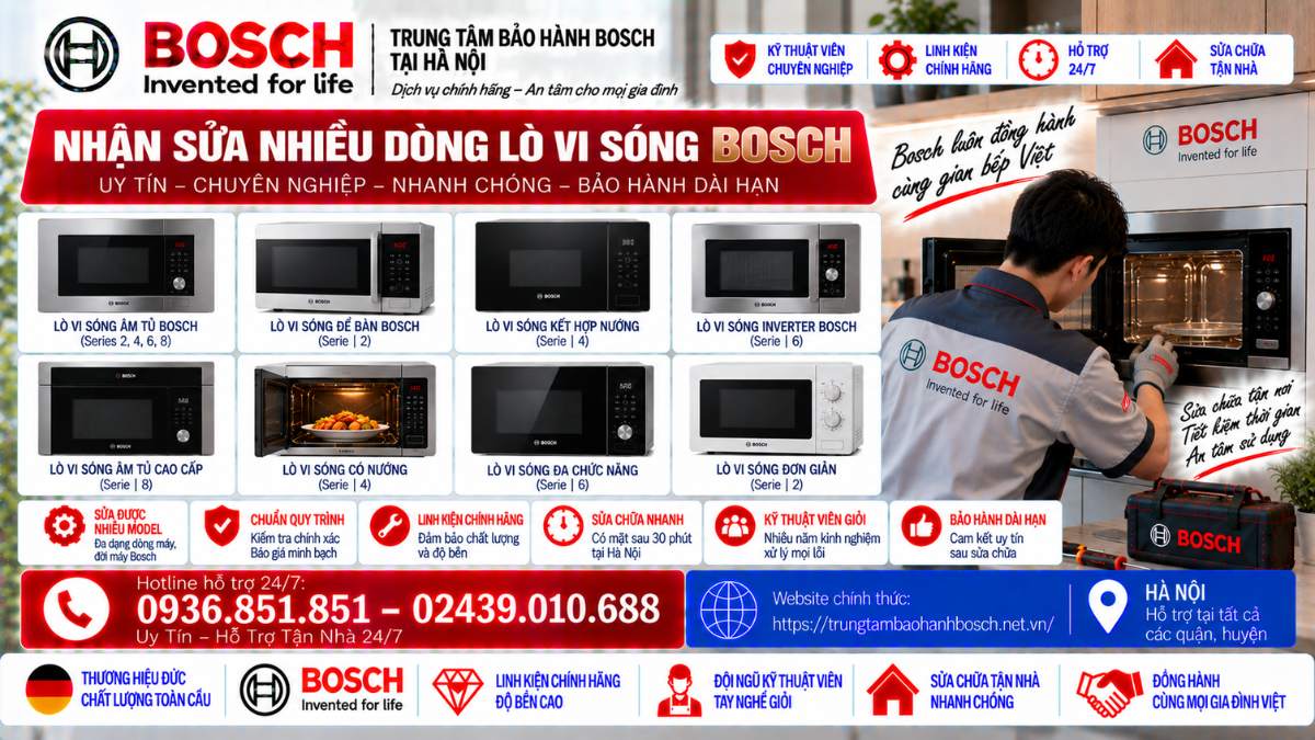 Nhận Sửa Nhiều Dòng Lò Vi Sóng Bosch Gặp Website chính thức: https://trungtambaohanhbosch.net.vn/