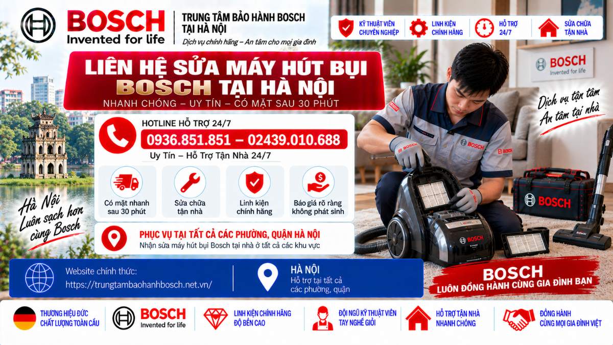 Liên Hệ Sửa Máy Hút Bụi Bosch Tại Hà Nội Website chính thức: https://trungtambaohanhbosch.net.vn/