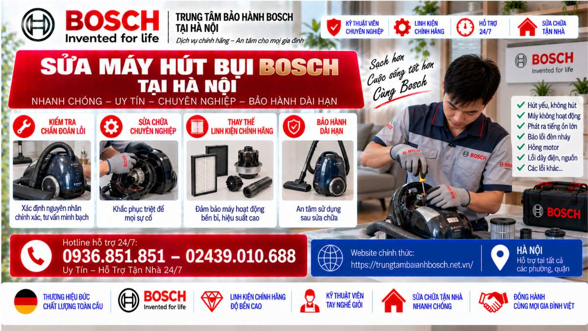 Sửa Máy Hút Bụi Bosch Tại Hà Nội Website chính thức: https://trungtambaohanhbosch.net.vn/
