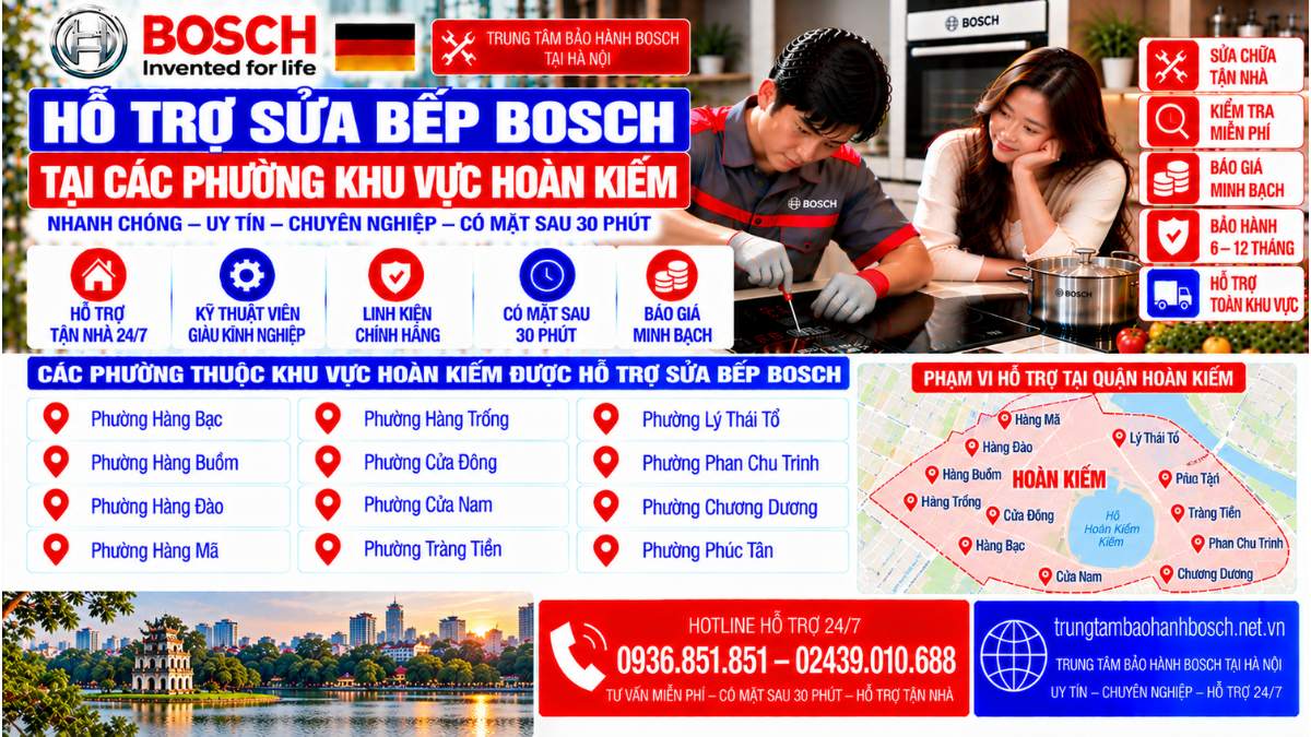 Hỗ Trợ Sửa Bếp Bosch Tại Các Phường Khu Vực Hoàn Kiếm Website: trungtambaohanhbosch.net.vn