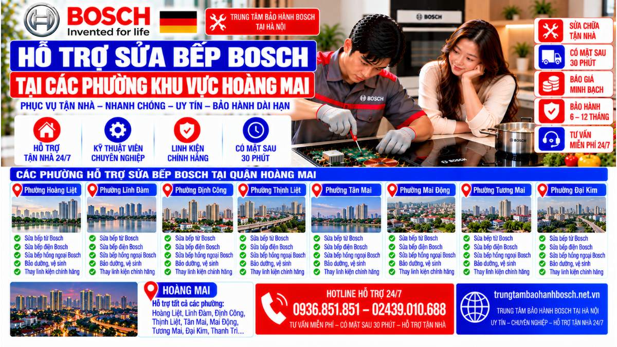 Hỗ Trợ Sửa Bếp Bosch Tại Các Phường Khu Vực Hoàng Mai Website: trungtambaohanhbosch.net.vn