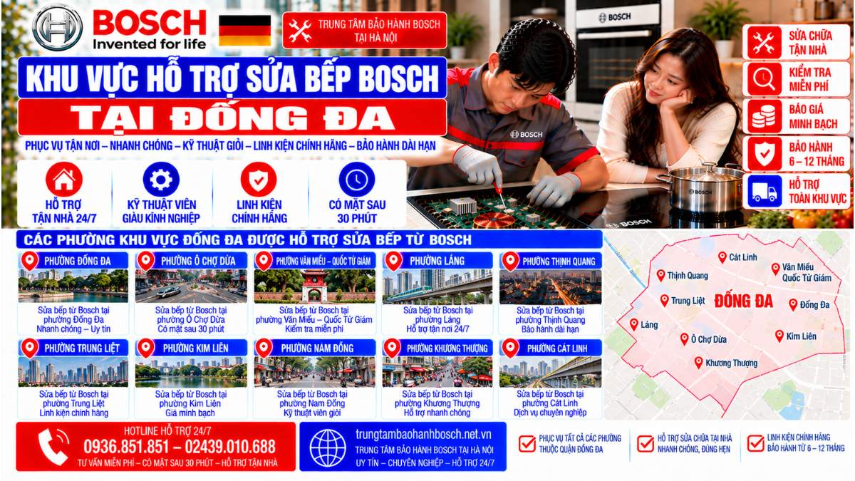 Khu vực hỗ trợ sửa bếp Bosch tại Đống Đa Website: trungtambaohanhbosch.net.vn