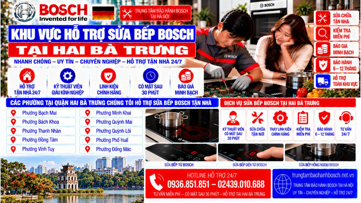 Khu vực hỗ trợ sửa bếp Bosch tại Hai Bà Trưng Website: trungtambaohanhbosch.net.vn