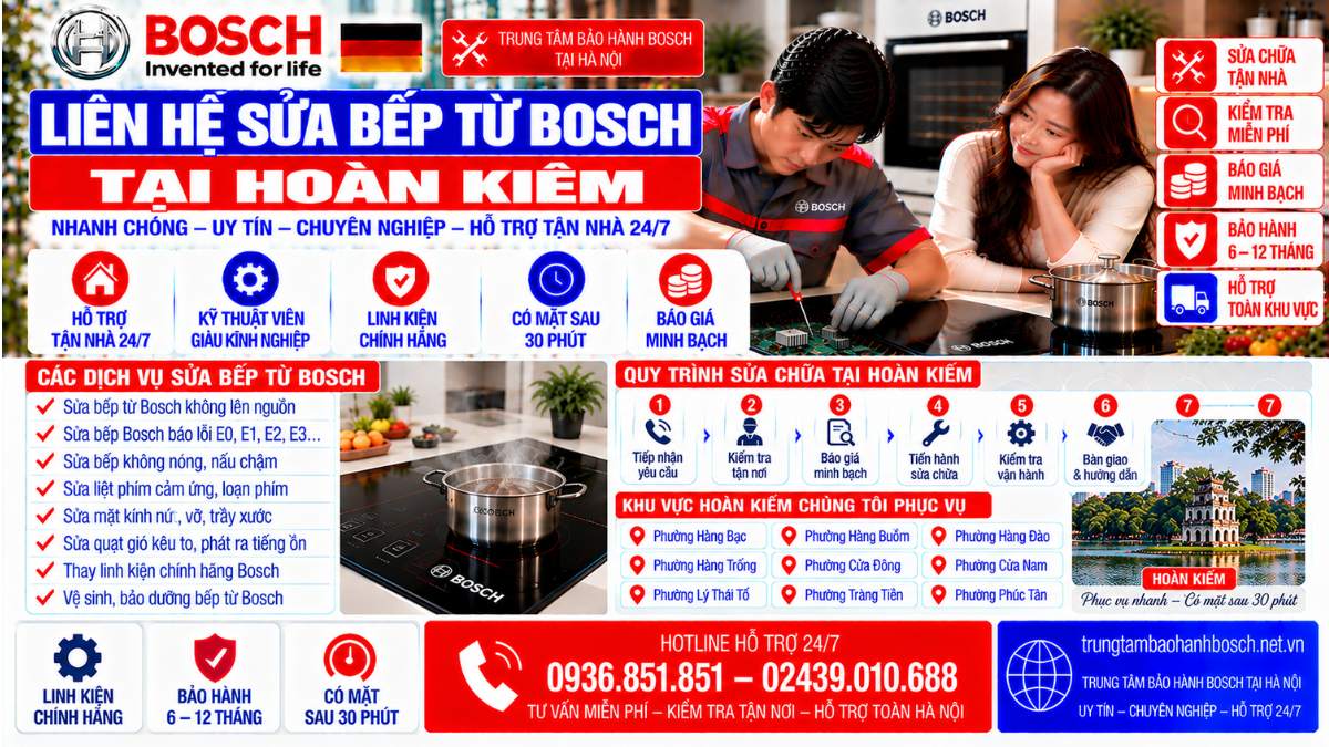 Liên Hệ Sửa Bếp Từ Bosch Tại Hoàn Kiếm Website: trungtambaohanhbosch.net.vn