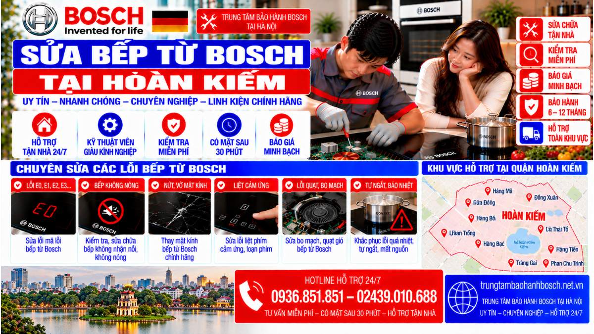 Sửa Bếp Từ Bosch Tại Hoàn Kiếm Website: trungtambaohanhbosch.net.vn